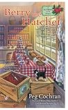 Berry the Hatchet by Peg Cochran