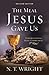 The Meal Jesus Gave Us: Und...