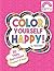 Color Yourself Happy: a col...