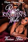 Rise of a Kingpin's Wife Rise of a Kingpin's Wife
