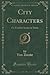 City Characters: Or, Famili...