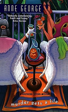 Murder Gets a Life (Southern Sisters, #5)