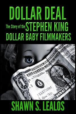 Dollar Deal: The Story of the Stephen King Dollar Baby Filmmakers