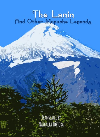 The Lanin And Other Mapuche Legends (Paperback)