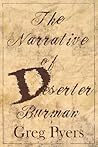 The Narrative of Deserter Burman by Greg Pyers
