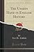 The Unseen Hand in English History by Ian Duncan Colvin