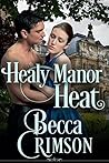 Healy Manor Heat by Becca Crimson