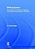 Writing Spaces: Discourses of Architecture, Urbanism and the Built Environment, 1960–2000 (Architext)