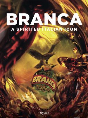Branca: A Spirited Italian Icon (Hardcover)