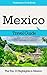 Mexico Travel Guide: The Top 10 Highlights in Mexico (Globetrotter Guide Books)