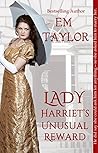 Lady Harriet's Un...