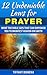12 Undeniable Laws For Prayer by Tiffany Domena