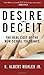 Desire and Deceit by R. Albert Mohler Jr.