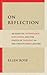 On Reflection: An Essay on Technology, Education, and the Status of Thought in the Twenty-First Century