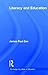 Literacy and Education (Routledge Key Ideas in Education)