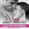 Forever with You by Jennifer L. Armentrout Forever with You by Jennifer L. Armentrout