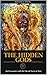 The Hidden Gods: An Encounter with the Occult Sects of Asia