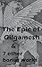 The Epic of Gilgamesh & 7 O...