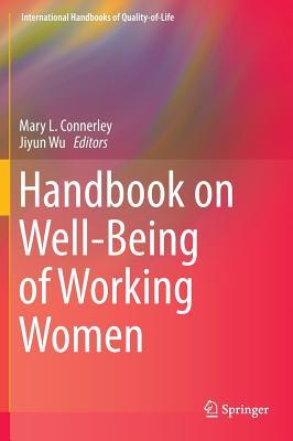 Handbook on Well-Being of Working Women (International Handbooks of Quality-of-Life)