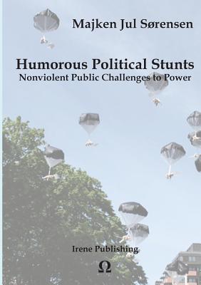 Humorous Political Stunts (Paperback)
