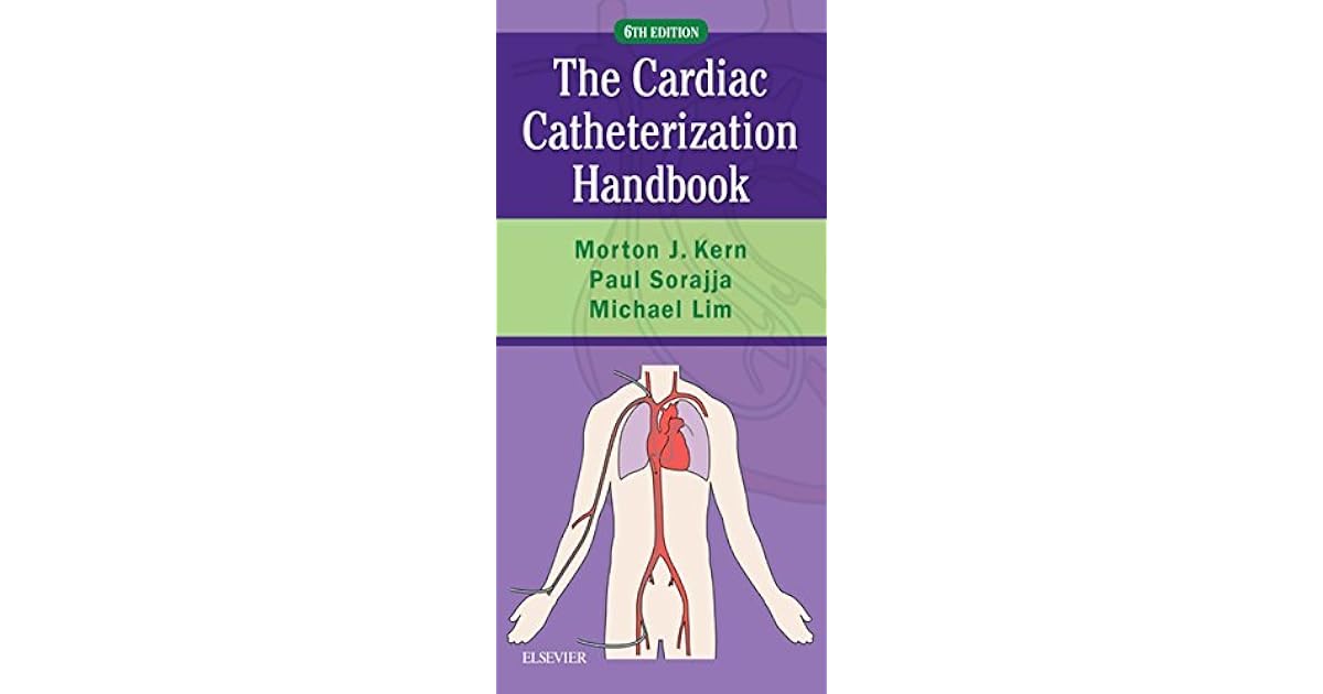 Cardiac Catheterization Handbook EBook by Morton J Kern