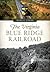 The Virginia Blue Ridge Rai...