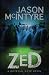 Zed by Jason McIntyre Zed by Jason McIntyre