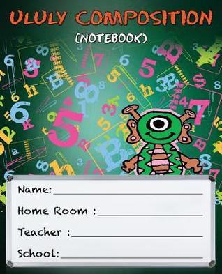 ULULY COMPOSITION (Notebook) (Ululy Children Books)