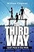 The Third Way