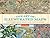 The Art of Illustrated Maps: A Complete Guide to Creative Mapmaking's History, Process and Inspiration