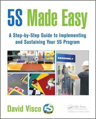 (Ebook Download) 5S Made Easy: A Step-by-Step Guide to Implementing and ...