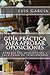Guía práctica para aprobar oposiciones/ Practical Guide to approve oppositions: Aprueba las oposiciones y saca plaza de funcionario/ Approves the ... and takes official position (Spanish Edition)