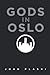 Gods in Oslo