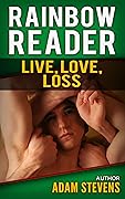Rainbow Reader GREEN: Live, Love, Loss