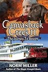 Canvasback Creek II: The Journey to Boston