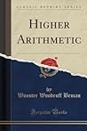 Higher Arithmetic (Classic Reprint)