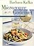 Microwave Gourmet by Barbara Kafka