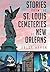 Stories from the St. Louis Cemeteries of New Orleans (Landmarks)