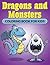 Dragons and Monsters. Coloring Book for Kids by Greg Green