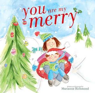 You Are My Merry: A Sweet Winter Book For Kids (Christmas Books For Children)