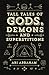Tall Tales of Gods, Demons and Superstitions