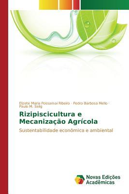 Rizipiscicultura e Mecanização Agrícola (Portuguese Edition)