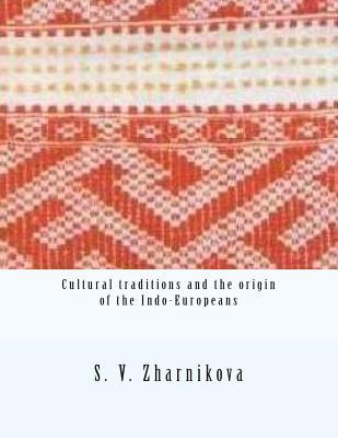 Cultural traditions and the origin of the Indo-Europeans