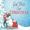 God Bless Our Christmas (A God Bless Book) God Bless Our Christmas (A God Bless Book)