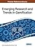 Emerging Research and Trends in Gamification