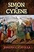 Simon Of Cyrene: A Catholic Christian Novel (The First Century Christian Saga)