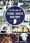 On This Day in Terre Haute History