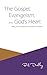 The Gospel, Evangelism, and God's Heart: Why This is Important to EVERY Christian.