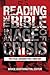 Reading the Bible in an Age of Crisis: Political Exegesis for a New Day