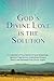 God's Divine Love is the So...